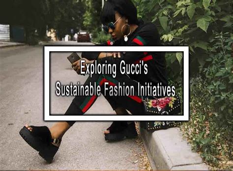 how sustainable is gucci|gucci sustainability plan.